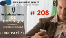 PODCAST’IMMO #208 : TROP PAYÉ ?